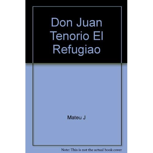 DON JUAN TENORIO EL REFUGIAO