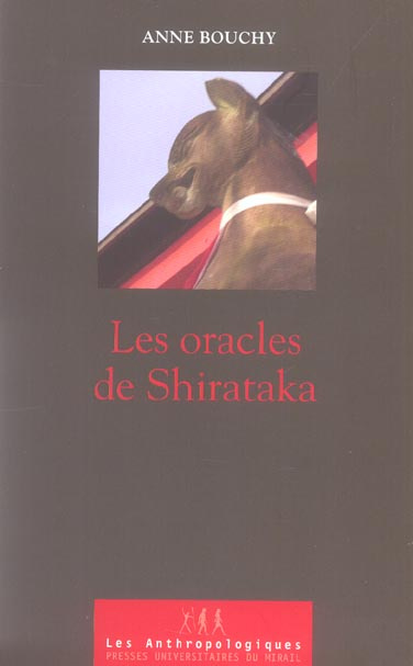 Les oracles de Shirataka. Vie d'une femme spécialiste de la possession dans la Japon du XXe siècle,