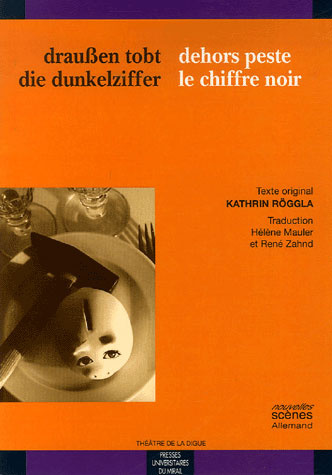 Dehors peste le chiffre noir. Edition bilingue français-allemand