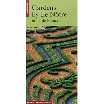 LES JARDINS DE LE NOTRE EN ILE-DE-FRANCE (ANGLAIS)