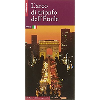 L'ARC DE TRIOMPHE DE L'ETOILE (ITALIEN)