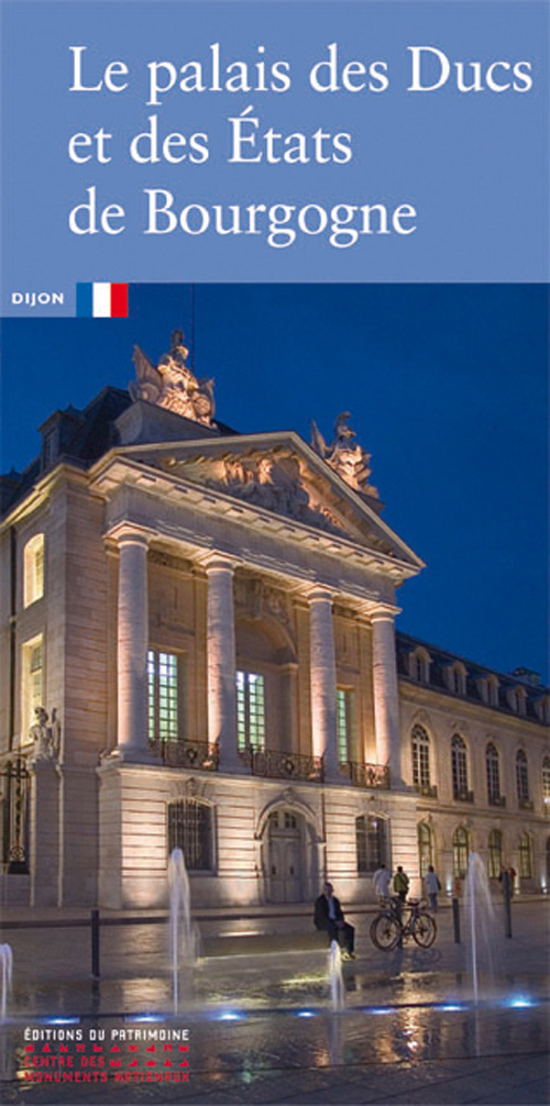 Le palais des Ducs et des Etats de Bourgogne