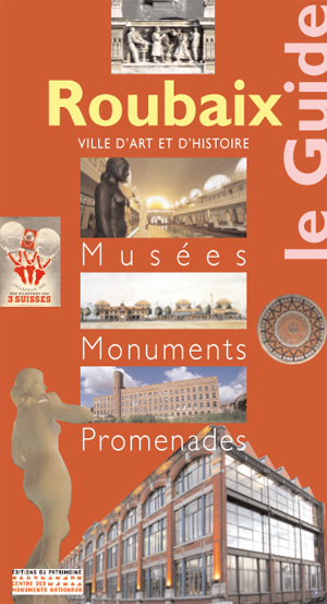 Roubaix. Musées, monuments, promenades