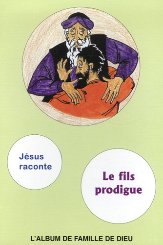 Le fils prodigue. L'album de famille de Dieu, Livret de coloriage : Jésus raconte