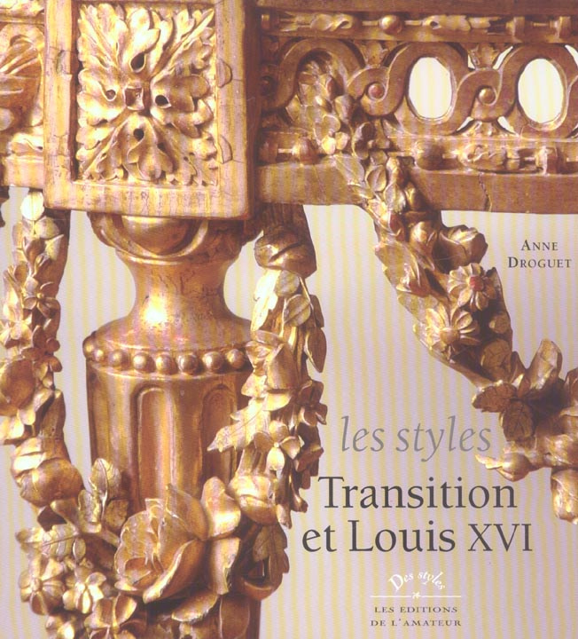 Les styles Transition et Louis XVI