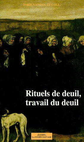 Nouvelle revue d'ethnopsychiatrie N° 10 : Rituels de deuil, travail du deuil