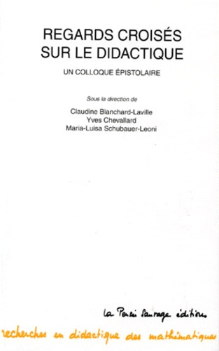 REGARDS CROISES SUR LE DIDACTIQUE. Un colloque épistolaire