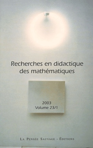 Recherches en didactique des mathématiques Volume 23/1 N° 67