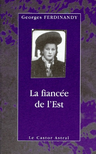 LA FIANCEE DE L'EST