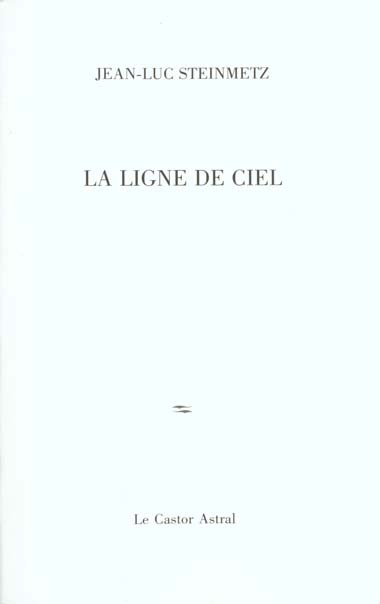 La ligne de ciel. Poésies