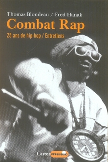 Combat Rap. 25 Ans de hip-hop