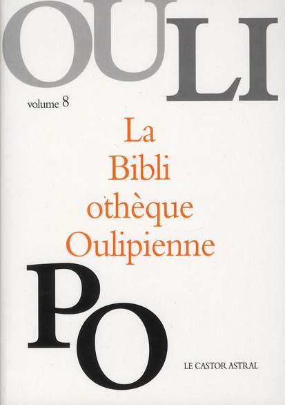 La Bibliothèque Oulipienne. Volume 8