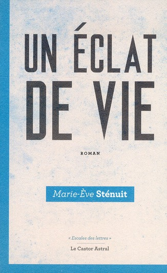 Un éclat de vie