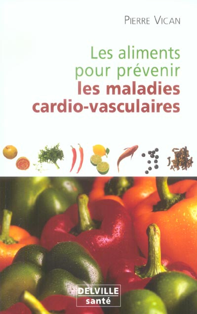 ALIMENTS POUR PREVENIR LES MALADIES CARDIO-VASCULAIRES