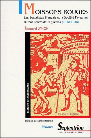 Moissons rouges. Les Socialistes Français et la Société Paysanne durant l'entre-deux guerres (1918-1