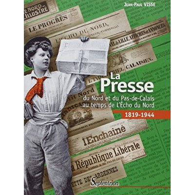 La presse du Nord et du Pas-de-Calais au temps de l'Echo du Nord : 1918-1944