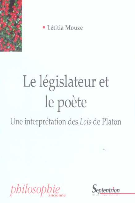 Le législateur et le poète. Une interprétation des Lois de Platon