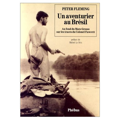 Un Aventurier au Brésil