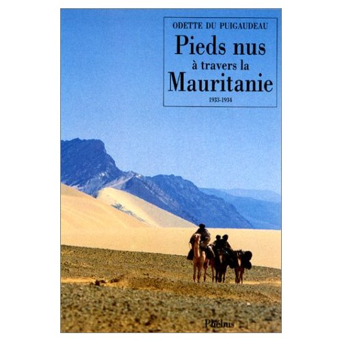 Pieds nus à travers la Mauritanie. 1933-1934