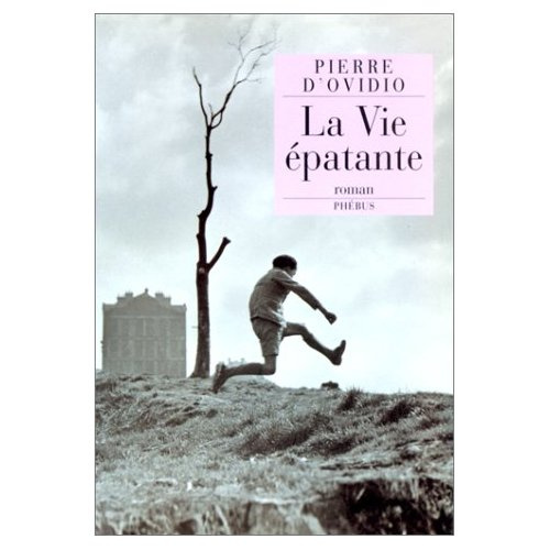 La vie épatante
