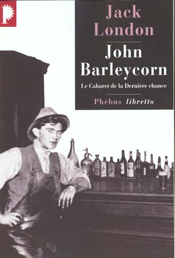 John Barleycorn. Le Cabaret de la Dernière chance