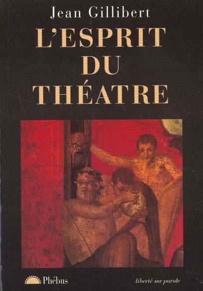 L'esprit du théâtre