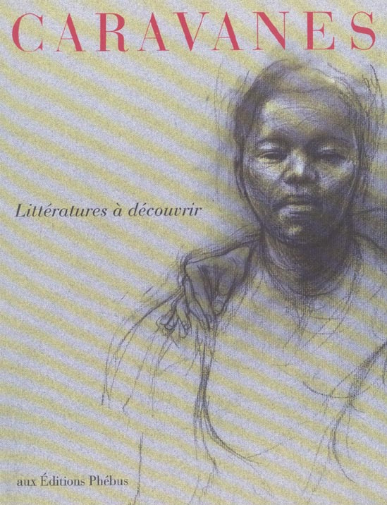 Caravanes N° 8 : Littératures à découvrir