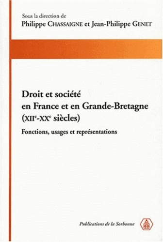 DROIT ET SOCIETE EN FRANCE ET EN GRANDE-BRETAGNE (XIIE-XXE S )