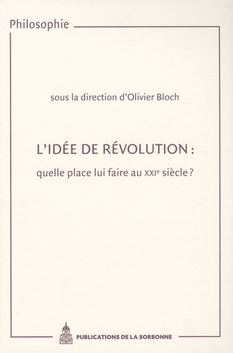 IDEE DE REVOLUTION: QUELLE PLACE LUI FAIRE AU XXI SIECLE