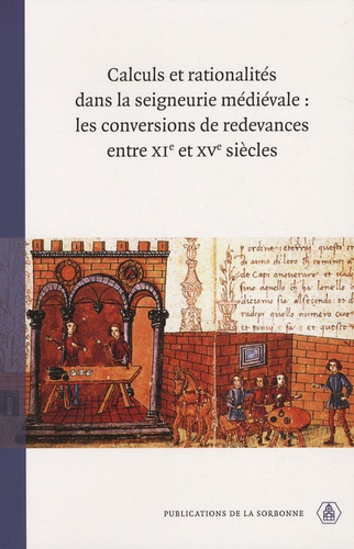 CALCULS ET RATIONALITES DANS LA SEIGNEURIE MEDIEVALE