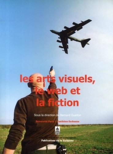ARTS VISUELS LE WEB ET LA FICTION