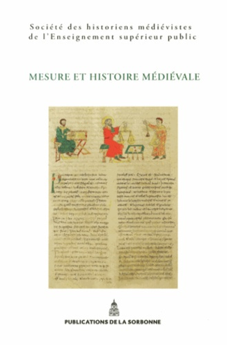 MESURE ET HISTOIRE MEDIEVALE
