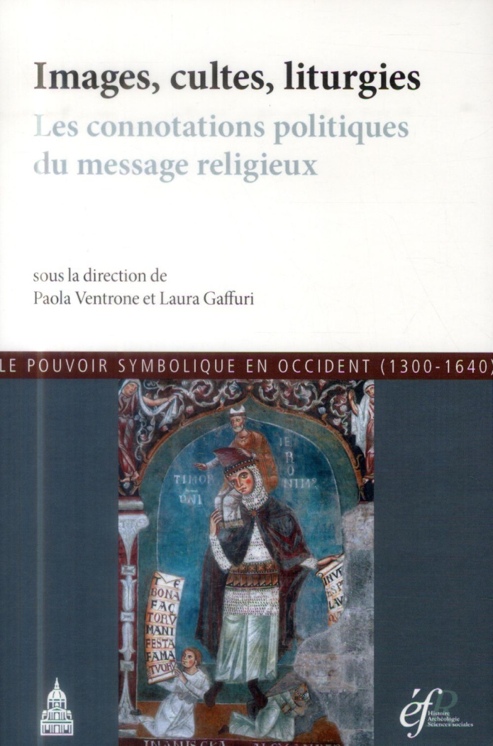IMAGES CULTES LITURGIES LES CONNOTATIONS POLITIQUES DU MESSAGE RELIGIEUX