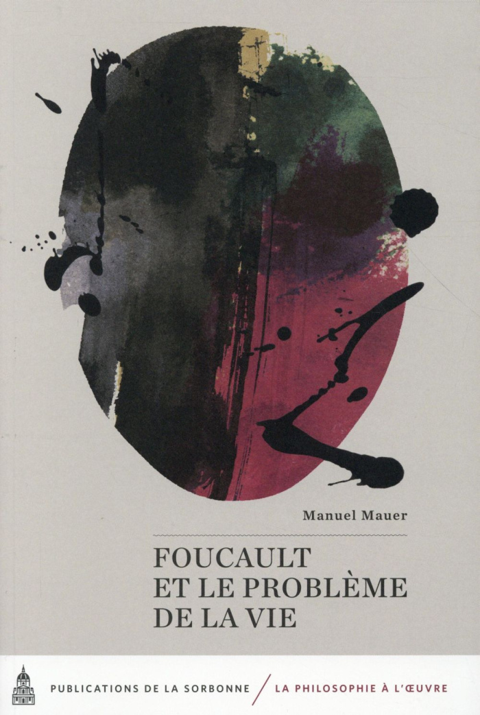 FOUCAULT ET LE PROBLEME DE LA VIE