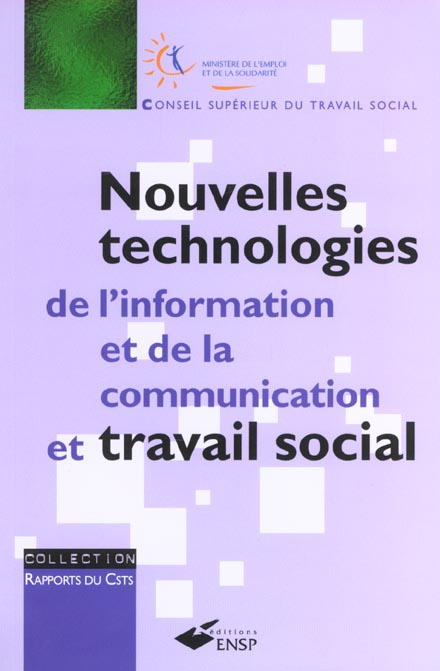 Nouvelles technologies de l'information et de la communication et travail social. Rapport du Conseil