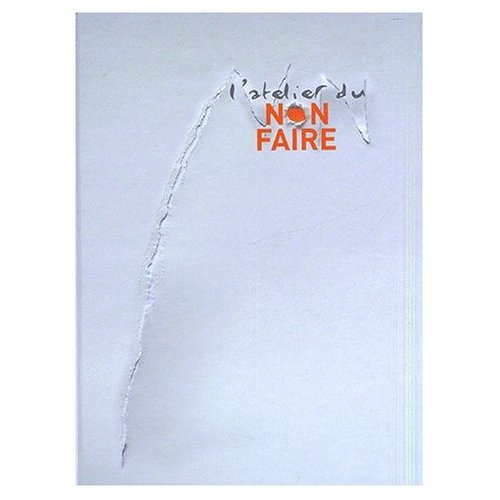 L'atelier du non faire