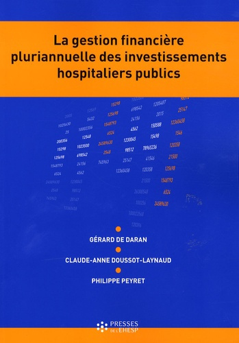 La gestion financière pluriannuelle des investissements hospitaliers publics