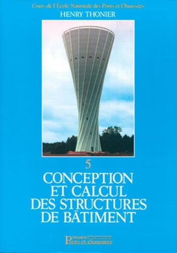 Conception et calcul des structures de bâtiment. Tome 5