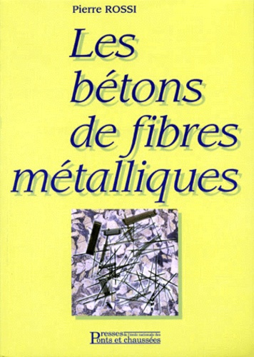 Les bétons de fibres métalliques