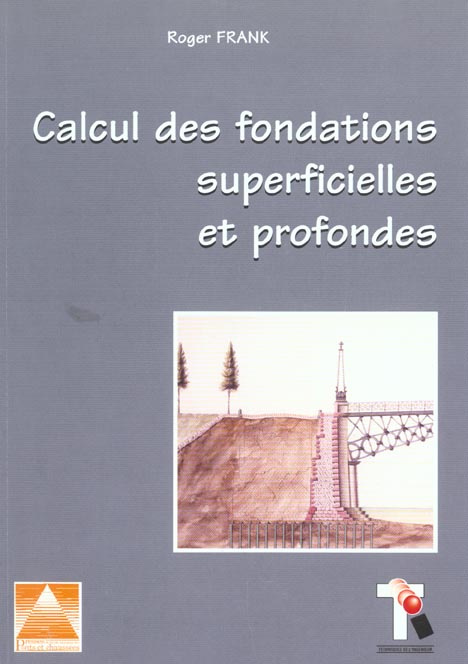 CALCUL DES FONDATIONS SUPERFICIELLES ET PROFONDES