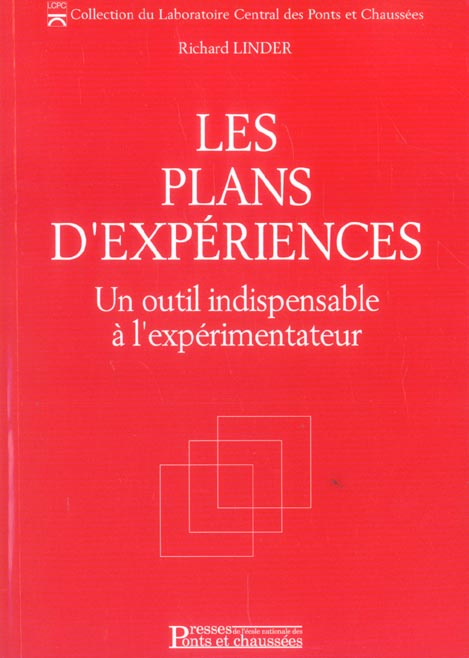 Les plans d'expériences. Un outil indispensable à l'expérimentateur