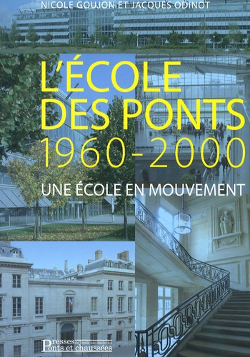 L'école des ponts 1960-2000. Une école en mouvement