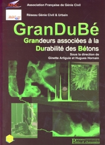 GranDuBé . Grandeurs associées à la Durabilité des Bétons