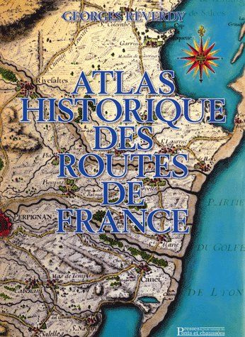 Atlas historique des routes de France
