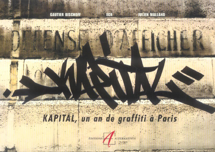 Kapital, un an de graffiti à Paris
