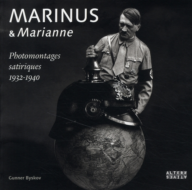 Marinus & Marianne. Photomontages satiriques 1932-1940