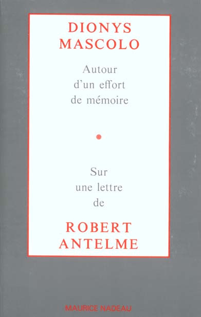 Autour d'un effort de mémoire. Sur une lettre de Robert Antelme