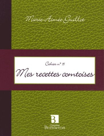 Mes recettes comtoises