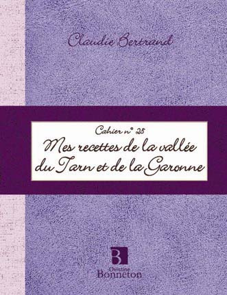 CAH.28 MES RECETTES DU TARN & GARONNE