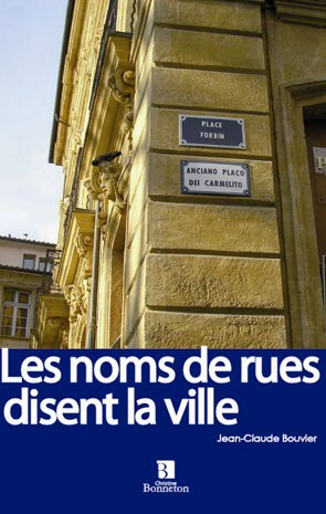 NOMS DE RUES DISENT LA VILLE (LES)